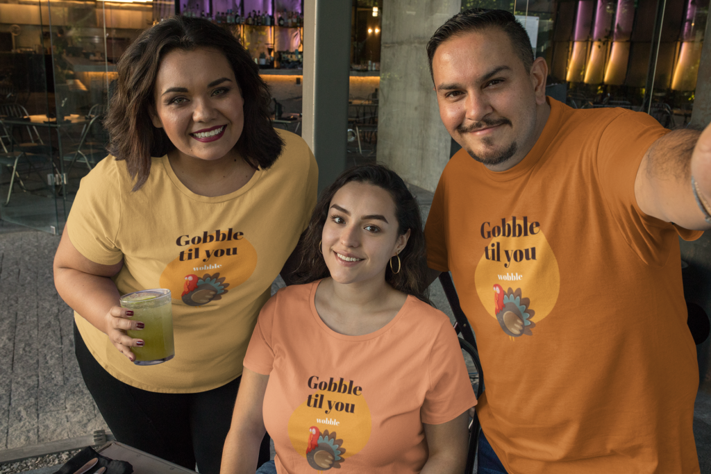 Gobble 'Til You Wobble Shirts for Thanksgiving Family reunion